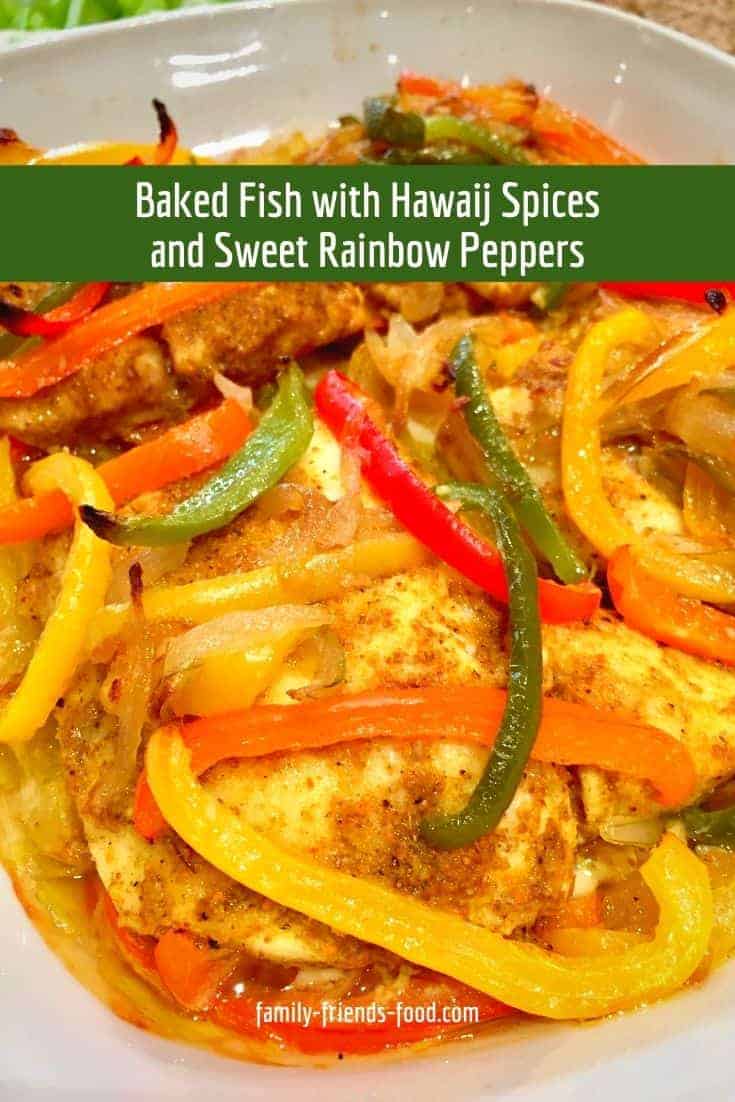 Baked fish with hawaij spices and sweet rainbow peppers. Succulent baked fish & sweet, juicy peppers combine in this easy family meal. Serve with rice for a delicious dinner that everyone will enjoy.